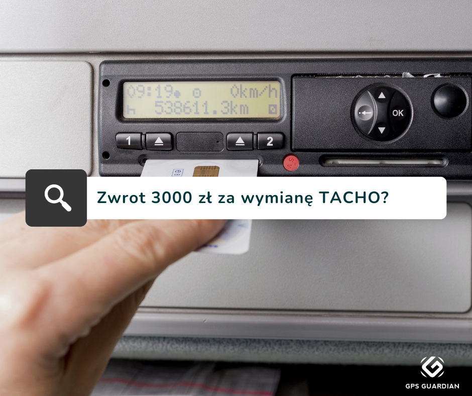 Zwrot do 3000 zł za wymianę tachografu!