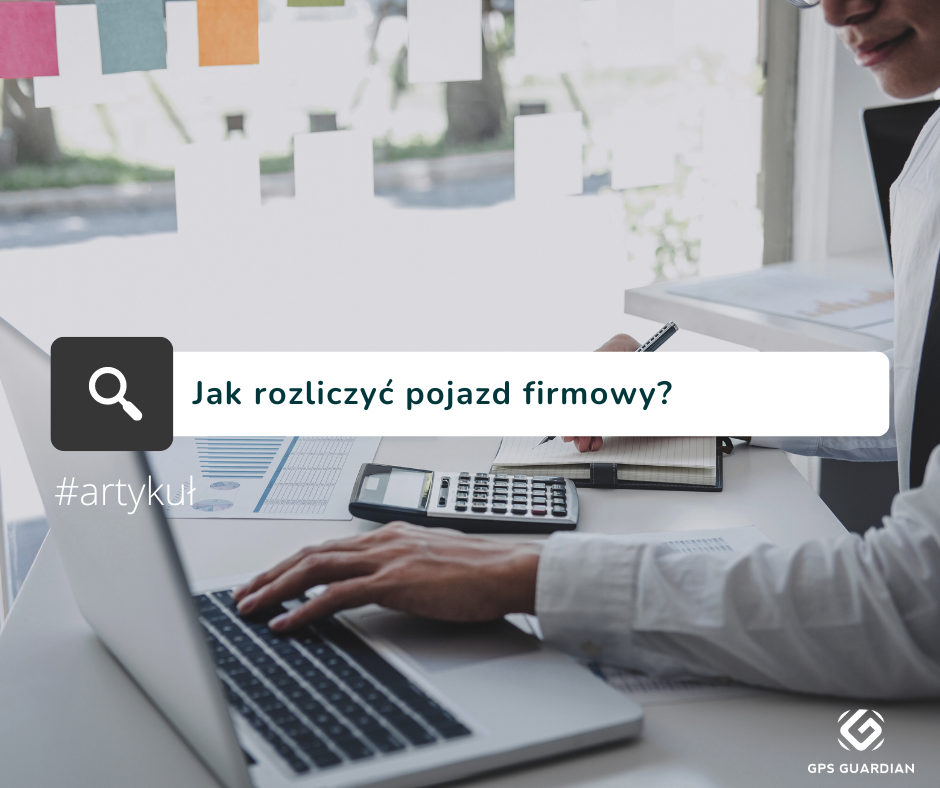 Jak prawidłowo rozliczyć pojazd służbowy używany prywatnie?