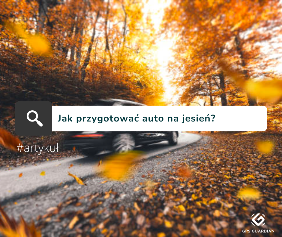 Przygotowanie samochodu na jesień - czy to konieczność?