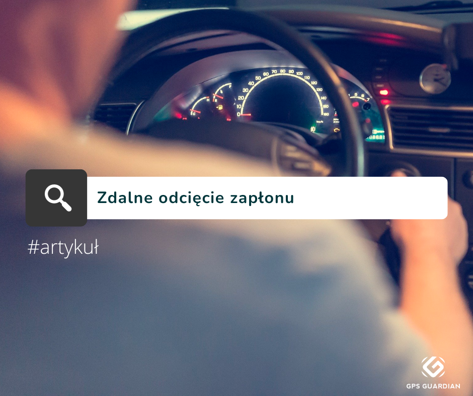 Zdalne odcięcie zapłonu - czy naprawdę chroni przed kradzieżą i nadużyciami?